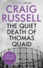 The Quiet Death of Thomas Quaid - Book