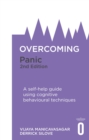 Overcoming Panic, 2nd Edition : A self-help guide using cognitive behavioural techniques - eBook