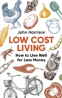 Low-Cost Living 2nd Edition : How to Live Well for Less Money - Book