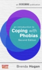 An Introduction to Coping with Phobias, 2nd Edition - Book