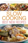 Slow Cooking: Best New Recipes - eBook
