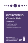 Overcoming Chronic Pain 2nd Edition : A self-help guide using cognitive behavioural techniques - eBook