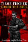 Under the Frog : Shortlisted for the Booker prize - eBook