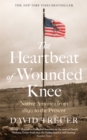 The Heartbeat of Wounded Knee - Book