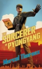 The Sorcerer of Pyongyang - Book