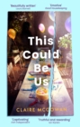This Could Be Us : An extraordinarily moving story from a bestselling author - eBook