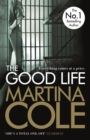 The Good Life : A powerful crime thriller about a deadly love - Book