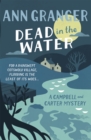 Dead In The Water (Campbell & Carter Mystery 4) : A riveting English village mystery - Book