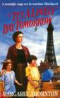 It's a Lovely Day Tomorrow : A nostalgic saga set in wartime Blackpool - eBook