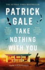 Take Nothing With You : A richly absorbing novel of boyhood, coming of age, confusion and desire - Book
