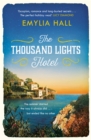 The Thousand Lights Hotel : Escape to Italy in this gorgeous read for summer 2023 - Book