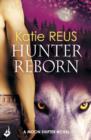 Hunter Reborn: Moon Shifter Book 5 - eBook