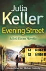 Evening Street (A Bell Elkins Novella) : A thrilling novel of suspense, betrayal and deceit - eBook