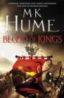 The Blood of Kings (Tintagel Book I) : A historical thriller of bravery and bloodshed - eBook