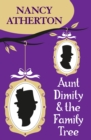 Aunt Dimity and the Family Tree (Aunt Dimity Mysteries, Book 16) : A charming Cotswold mystery - eBook