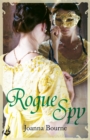 Rogue Spy: Spymaster 5 (A series of sweeping, passionate historical romance) - eBook