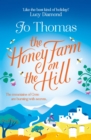 The Honey Farm on the Hill : escape to sunny Greece in the perfect feel-good summer read - eBook