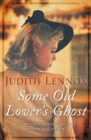 Some Old Lover's Ghost : An unforgettable love story of tragedy and betrayal - eBook