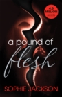 A Pound of Flesh: A Pound of Flesh Book 1 : A powerful, addictive love story - Book