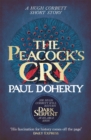 The Peacock's Cry (Hugh Corbett Novella) : A murder mystery from the heart of medieval England - eBook