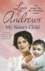 My Sister's Child : A gripping saga of danger, abandonment and undying devotion - Book