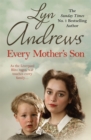 Every Mother's Son : As the Liverpool Blitz rages, war touches every family… - Book