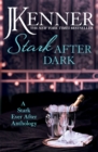 Stark After Dark: A Stark Ever After Anthology (Take Me, Have Me, Play My Game, Seduce Me) - Book
