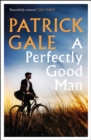 A Perfectly Good Man : A heartfelt, humane novel of Cornwall, love and forgiveness - Book