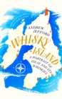 Whisky Island : A portrait of Islay and its whiskies - Book