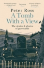A Tomb With a View – The Stories & Glories of Graveyards : Scottish Non-fiction Book of the Year 2021 - Book