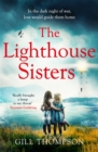 The Lighthouse Sisters : Gripping and heartwrenching World War Two historical fiction, inspired by true events - Book