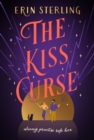 The Kiss Curse : The next spellbinding rom-com from the author of the TikTok hit, THE EX HEX! - Book