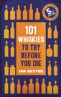 101 Whiskies to Try Before You Die (5th edition) - eBook