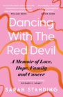 Dancing With The Red Devil: A Memoir of Love, Hope, Family and Cancer - eBook
