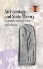 Archaeology and State Theory : Subjects and Objects of Power - eBook