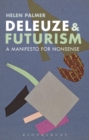 Deleuze and Futurism : A Manifesto for Nonsense - eBook