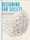 Designing for Society : Products and Services for a Better World - eBook