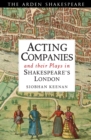 Acting Companies and their Plays in Shakespeare’s London - eBook