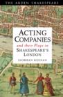 Acting Companies and their Plays in Shakespeare’s London - eBook