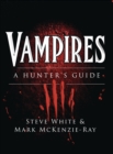Vampires : A Hunter's Guide - eBook
