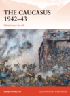 The Caucasus 1942–43 : Kleist’s race for oil - Book