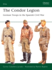 The Condor Legion : German Troops in the Spanish Civil War - eBook