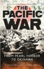 The Pacific War : From Pearl Harbor to Okinawa - eBook