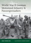 World War II German Motorized Infantry & Panzergrenadiers - Book