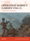 Operation Market-Garden 1944 (3) : The British XXX Corps Missions - Book