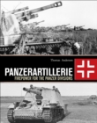Panzerartillerie : Firepower for the Panzer Divisions - Book