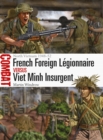 French Foreign Legionnaire vs Viet Minh Insurgent : North Vietnam 1948-52 - Book