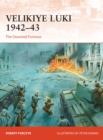 Velikiye Luki 1942-43 : The Doomed Fortress - Book
