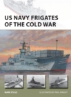 US Navy Frigates of the Cold War - Book