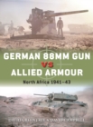 German 88mm Gun vs Allied Armour : North Africa 1941-43 - Book